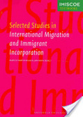 Selected studies in international migration and immigrant incorporation